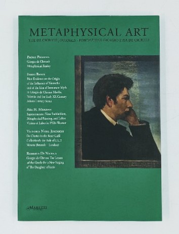 Picozza, Paolo (Ed.):  Metaphysical Art. The de Chirico Journals. Fondazione Giorgio e Isa de Chirico; Nr. 19/20, 2020. 