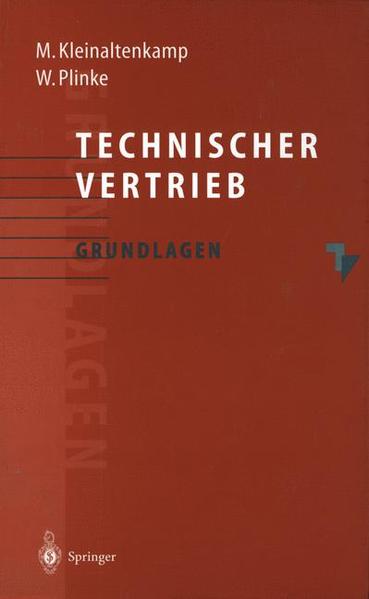 Kleinaltenkamp, Michael and Wulff Plinke (Hg.):  Technischer Vertrieb : Grundlagen. 