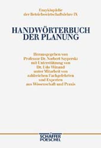 Szyperski, Norbert u. a. (Hg.):  Handwörterbuch der Planung. (=Enzyklopädie der Betriebswirtschaftslehre ; Bd. 9). 