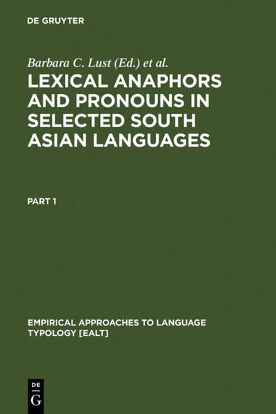 Lust, Barbara C., Kashi Wali and James W. Gair:  Lexical Anaphors and Pronouns in Selected South Asian Languages. A Principled Typology. [Empirical Approaches to Language Typology [EALT], Vol. 22]. 