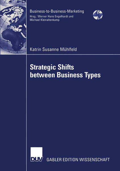 Mühlfeld-Kerstan, Katrin:  Strategic shifts between business types : a transaction cost theory-based approach supported by dyad simulation. Gabler Edition Wissenschaft : Business-to-Business-Marketing. 