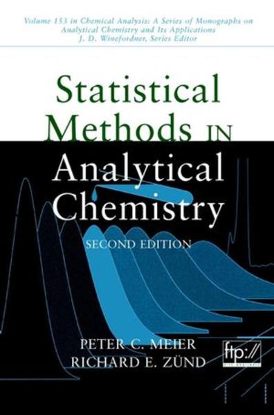 Meier, Peter C. and Richard E. Zünd:  Statistical Methods in Analytical Chemistry. (=Chemical Analysis: A Series of Monographs on Analytical Chemistry and Its Applications; Vol. 153). 