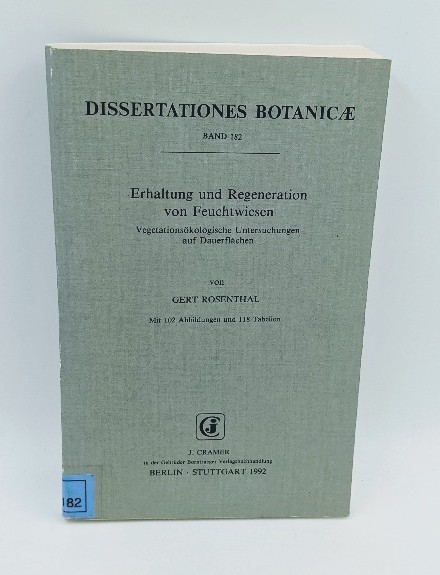 Rosenthal, Gert:  Erhaltung und Regeneration von Feuchtwiesen: Vegetationsökologische Untersuchungen auf Dauerflächen. (= Dissertationes Botanicae, Bd. 182). 