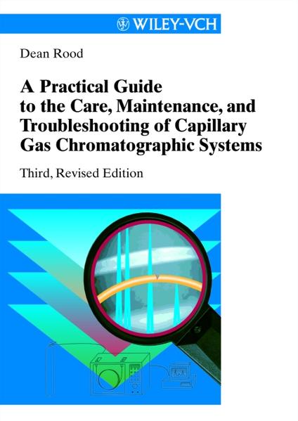 Rood, Dean:  A Practical Guide to the Care, Maintenance and Troubleshooting of Capillary Gas Chromatographic Systems. 