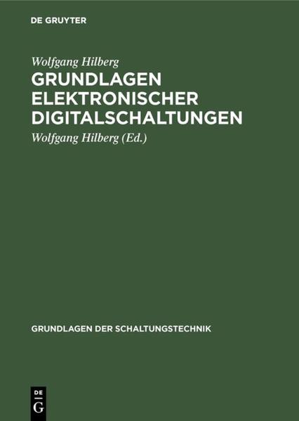 Hilberg, Wolfgang:  Grundlagen elektronischer Schaltungen. (=Grundlagen der Schaltungstechnik). 