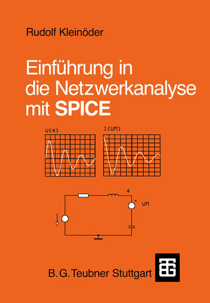 Kleinöder, Rudolf:  Einführung in die Netzwerkanalyse mit SPICE. 