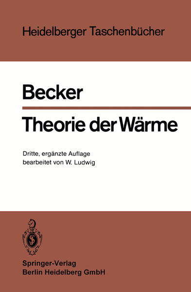 Becker, Richard:  Theorie der Wärme. Heidelberger Taschenbücher; Bd. 10. 