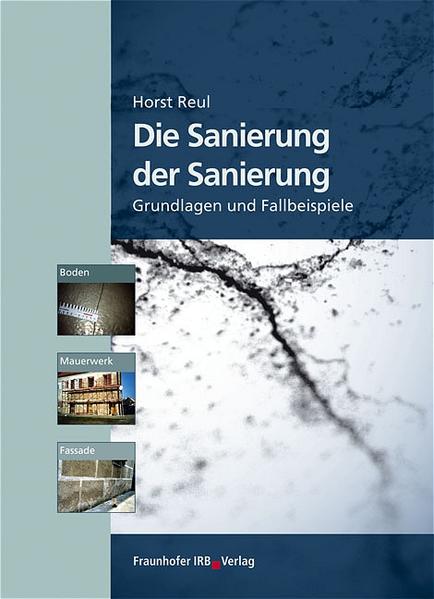 Reul, Horst:  Die Sanierung der Sanierung. Grundlagen und Fallbeispiele. 