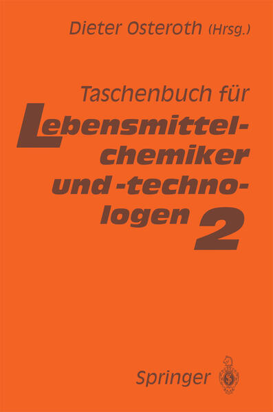 Osteroth, Dieter (Herausgeber):  Taschenbuch für Lebensmittelchemiker und -technologen. Band 2. 