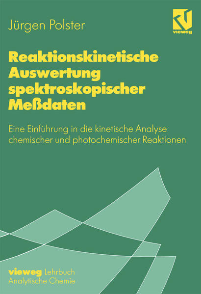Polster, Jürgen:  Reaktionskinetische Auswertung spektroskopischer Messdaten: Eine Einführung in die kinetische Analyse chemischer und photochemischer Reaktionen. Vieweg Lehrbuch Analytische Chemie. 