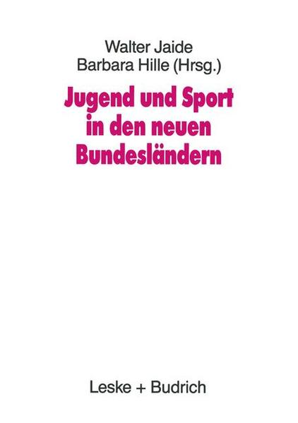 Jaide, W. und B. Hille (Hrsg.):  Jugend und Sport in den neuen Bundesländern. 
