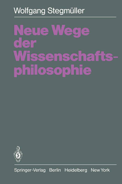 Stegmüller, Wolfgang:  Neue Wege der Wissenschaftsphilosophie. 