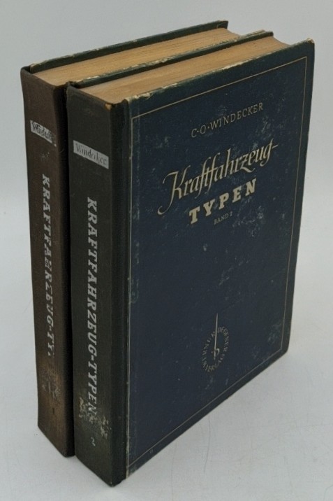 Windecker, Carl Otto:  Handbuch der Kraftfahrzeug-Typen - 2 Bände : 1. Personenkraftwagen und Krafträder /  2. Lastkraftwagen, Omnibusse u. Schlepper 
