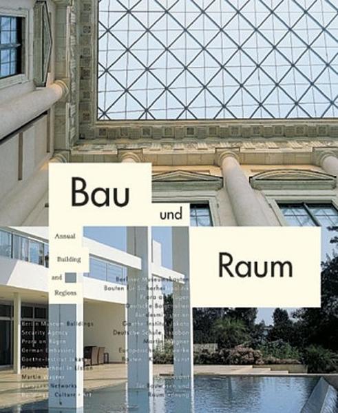 Bundesamt für Bauwesen und Raumordnung:  Bau und Raum - Jahrbuch 2005 = Annual Building and Regions 2005. 