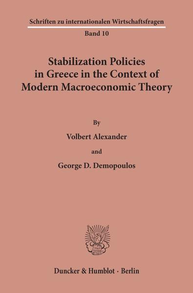 Alexander, Volbert and George D. Demopulos:  Stabilization policies in Greece in the context of modern macroeconomic theory. (=Schriften zu internationalen Wirtschaftsfragen ; Bd. 10). 