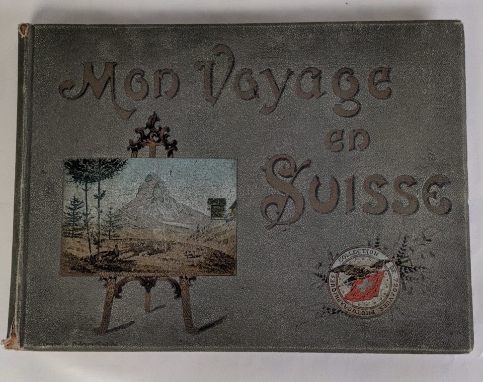 Spuhler, Alf. (ed.):  Mon Voyage en Suisse. [Une collection de 720 vues photographiques]. 