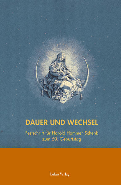 Riemann, Xenia u.a. (Herausgeber):  Dauer und Wechsel: Festschrift für Harold Hammer-Schenk zum 60. Geburtstag. 