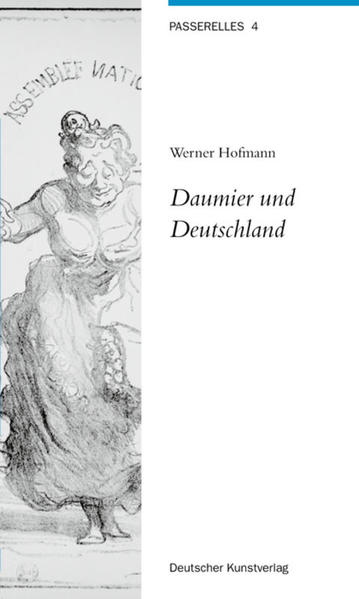 Hofmann, Werner:  Daumier und Deutschland. Passerelles;  Bd. 4. 
