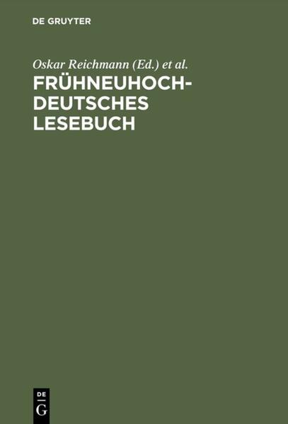 Reichmann, Oskar und Klaus-Peter Wegera (Hg.):  Frühneuhochdeutsches Lesebuch. 