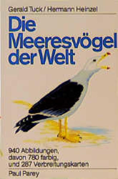 Tuck, Gerald S. und Hermann Heinzel:  Die Meeresvögel der Welt : ein Taschenbuch für Ornithologen und Naturfreunde. 