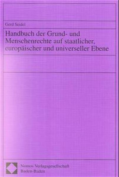 Seidel, Gerd:  Handbuch der Grund- und Menschenrechte auf staatlicher, eurpäischer und universeller Ebene. 