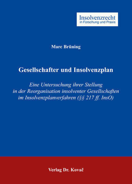 Brüning, Marc:  Gesellschafter und Insolvenzplan. Eine Untersuchung ihrer Stellung in der Reorganisation insolventer Gesellschaften im Insolvenzplanverfahren (§§217 ff InsO). Dissertation/ Erfurt. 