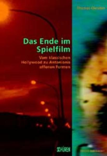 Christen, Thomas:  Das Ende im Spielfilm: Vom klassischen Hollywood zu Antonionis offenen Formen. Zürcher Filmstudien; Bd. 7. 