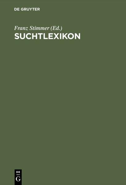 Stimmer, Franz (Herausgeber):  Suchtlexikon. Unter Mitarb. von Petra Andreas-Siller. 