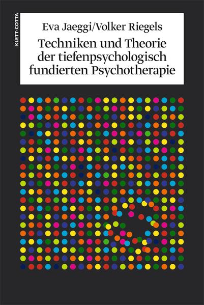 Jaeggi, Eva und Volker Riegels:  Techniken und Theorien der tiefenpsychologisch fundierten Psychotherapie. Unter Mitw. von Heidi Möller. 