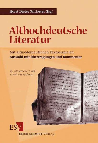 Schlosser, Horst Dieter (Hg.):  Althochdeutsche Literatur : mit altniederdeutschen Textbeispielen ; Auswahl mit Übertragungen und Kommentar. 