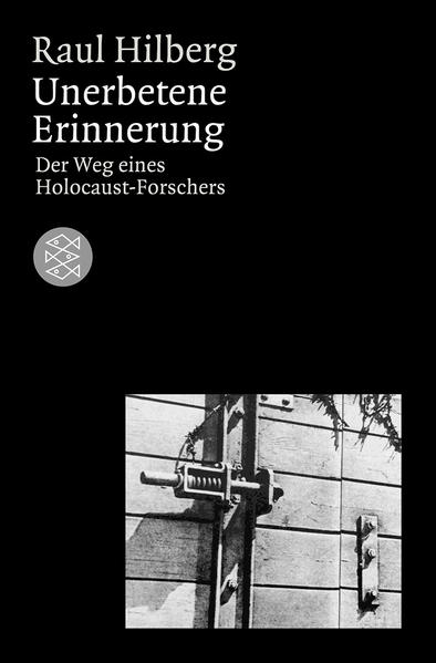 Hilberg, Raul:  Unerbetene Erinnerung: Der Weg eines Holocaust-Forschers. Fischer; Bd. 18004: Die Zeit des Nationalsozialismus. 