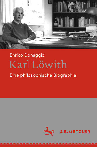 Donaggio, Enrico:  Karl Löwith: Eine philosophische Biographie. Aus dem Italienischen übersetzt von Antonio Staude. 