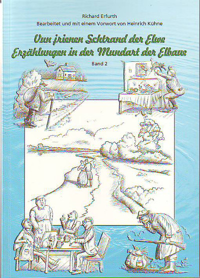 Erfurth, Richard:  Vun jrienen Schtrand der Elwe. Erzählungen in der Mundart der Elbaue. 