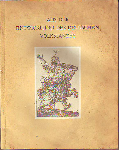 Oetke, Herbert:  Aus der Entwicklung des deutschen Volkstanzes. Musiksatz von Hermann Hohrenburg. 
