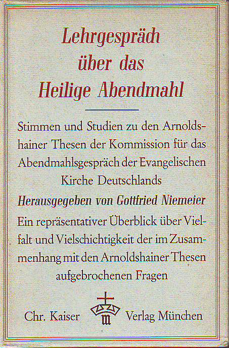 Niemeier, Gottfried (Hrsg.):  Lehrgespräch über das Heilige Abendmahl. 