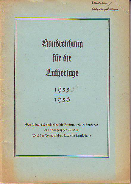    Handreichung für die Luthertage 1955/1956. 