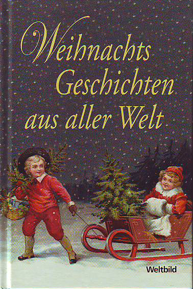 Thiele, Johannes (Hrsg.):  Weihnachtsgeschichten aus aller Welt. 