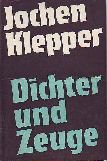 Jonas, Ilse:  Jochen Klepper (1903-1942). Dichter und Zeuge. Ein Lebensbild gestaltet von Ilse Jonas. 
