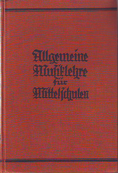 Strube, Adolf:  Allgemeine Musiklehre für Mittelschulen. 