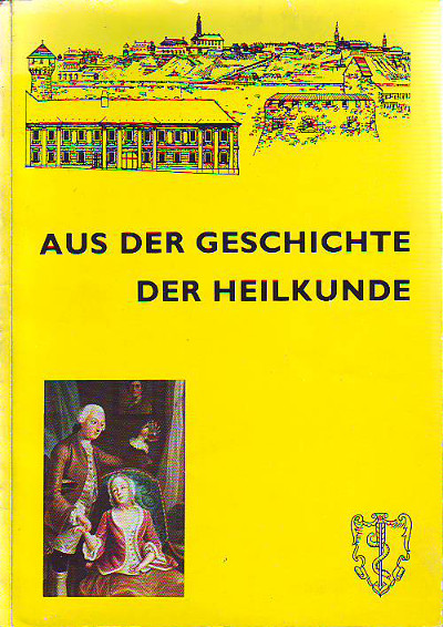 Antall, Jozsef (Red.):  Aus der Geschichte der Heilkunde. Museum, Bibliothek und Archiv für die Geschichte der Medizin Ignac Semmelweis. 