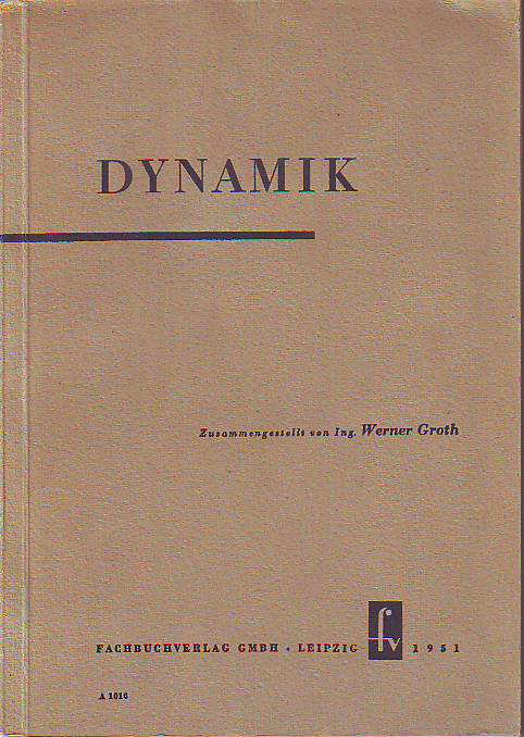 Groth, Werner:  Dynamik. 