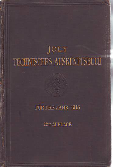 Joly, Hubert:  Technisches Auskunftsbuch für das Jahr 1915. 