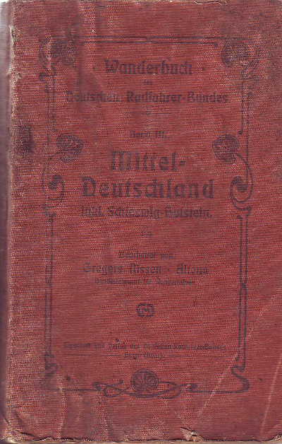 Gregers Nissen (Bundesfahrwart für Wanderfahrten):   Wanderbuch des Deutschen Radfahrer-Bundes. Band III. 