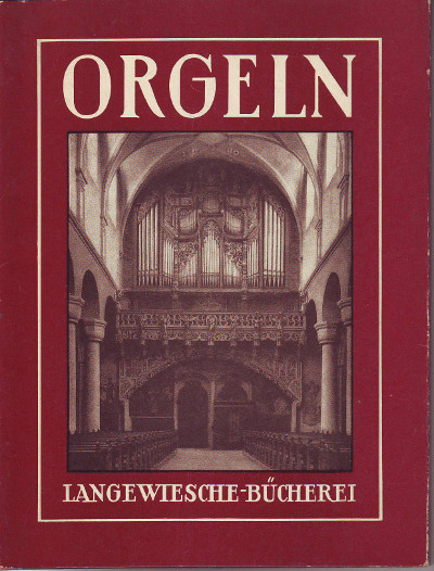 Haacke, Walter:  Orgeln. 