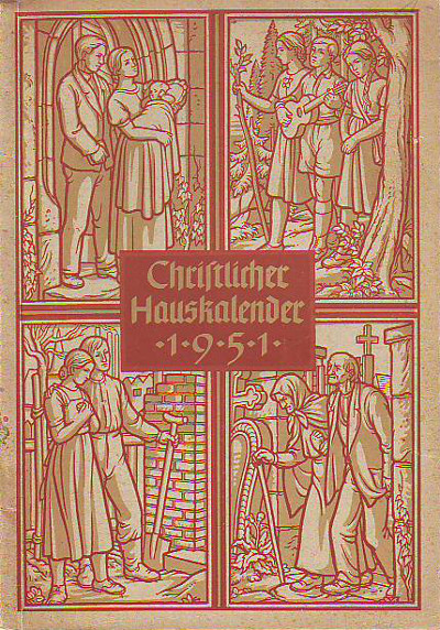 Landeskirchenrat der Evangelisch-Lutherischen Kirche in Thüringen (Hg.):   Christlicher Hauskalender 1951. 