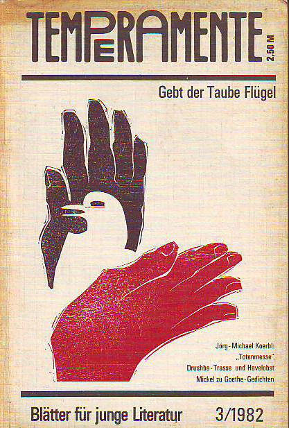    Temperamente. Blätter für junge Literatur. Heft 3/1982. Gebt der Taube Flügel. 