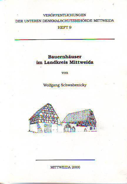 Schwabenicky, Wolfgang,  Bauernhäuser im Landkresi Mittweida. 