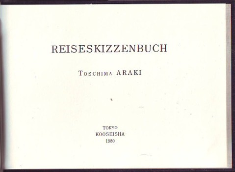 Araki, Toschima:  Reiseskizzenbuch. 