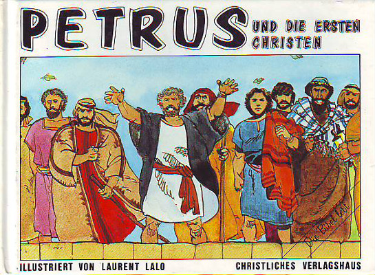 Laurent, Lalo:  Petrus und die ersten Christen. 