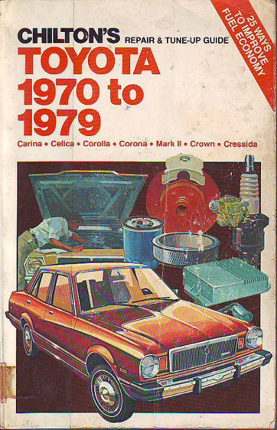 Chilton ´s. Freeman, Kerry A.; Rivele, Richard J.; Baxter, John M.:  Chilton's Repair and Tune-Up Guide. Toyota 1970 to 1979. 